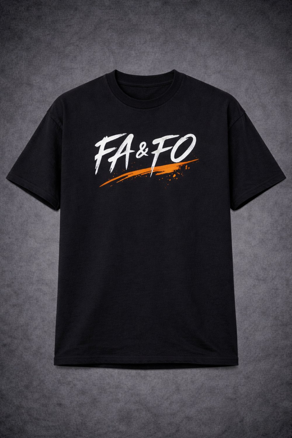 Image of F*ck around & find out t-shirt FA&FO