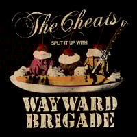 Image 1 of The Cheats / Wayward Brigade "Split It Up" split 7" (Screaming Crow) 2 Versions (PRE-ORDER)