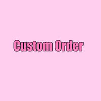 Custom Order
