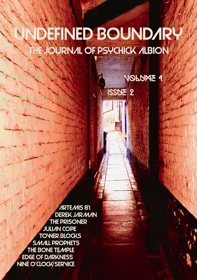 Undefined Boundary: The Journal of Psychick Albion Volume 4/Issue 2 PREORDER