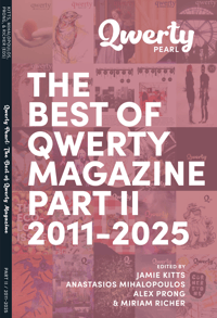 Qwerty Pearl: The Best of Qwerty Magazine—Part II, 2011-2025