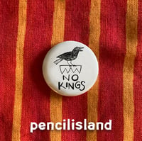 Image 3 of Crows Against Kings Pin Back Button in 1.25" or 1"