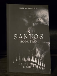 (SIGNED) Santos: A Dark MC Romance (Book 2)