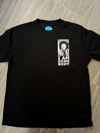Image 2 of I Am Somebody (t-shirt)