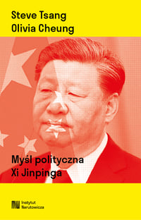 Steve Tsang, Olivia Cheung, Myśl polityczna Xi Jinpinga