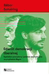  Gábor Scheiring, Odwrót demokracji liberalnej