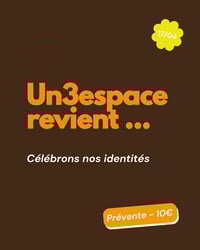 Soirée un3espace - édition 2 - Early bird 