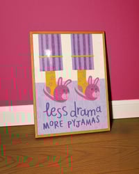 Image 2 of Less Drama More Pyjamas Print