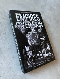Image 1 of Empires Over Skin: How we Fashioned our World