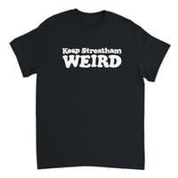 KEEP STREATHAM WEIRD TEE