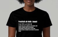 Frocktail-ah-holic T-Shirt