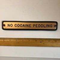 Image 1 of No Cocaine Peddling sign bronze 