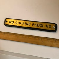 Image 2 of No Cocaine Peddling Sign gold