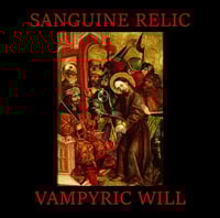 Sanguine Relic - Vampyric Will CD