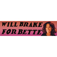 BETTE BUMPER STICKER 