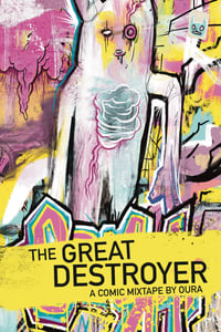 THE GREAT DESTROYER: a comic mixtape 