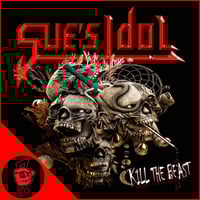 SUE'S IDOL - Kill the Beast CD