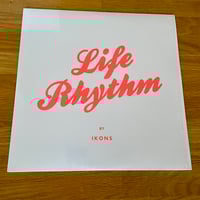 Image 1 of Ikons - Life Rhythm LP