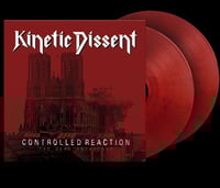 KINETIC DISSENT - Controlled Reaction: The Demo Anthology [2xLP]