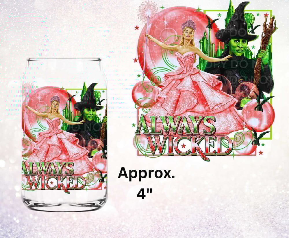 Image of Always Wicked Uv Dtf Decal T16