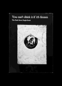 Image 1 of YOU CAN’T DRINK IT IF IT’S FROZEN - THE DASH SNOW PURPLE BOOK