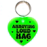 Image 1 of Annoying Loud Hag Heart Keychain