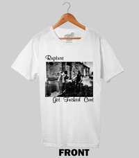 RUPTURE - GET F%$&!ED T-Shirt