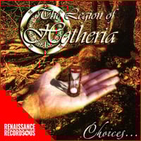 THE LEGION OF HETHERIA - Choices... CD