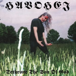 Image of Havohej – Dethrone the Son of God 12" LP