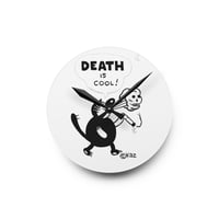 Image 1 of Kaz - DEATH IS COOL -  Acrylic Wall Clock 