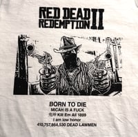 Image 2 of RDR2 "BORN TO DIE" WHITE T-SHIRT (PRE-ORDER)