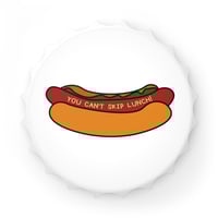 Image 1 of You Cant Skip Lunch! ITYSL Bottle Opener