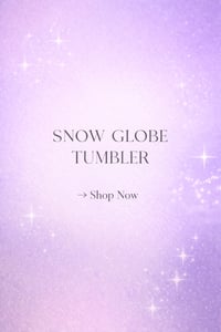 SNOW GLOBE TUMBLER