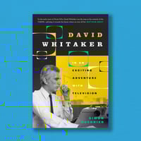 David Whitaker in an Exciting Adventure with Television