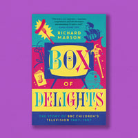 Box of Delights: The Story of BBC Children's Television – 1967-1997 