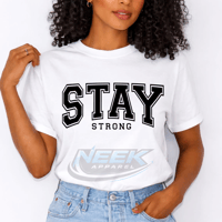 Stay Strong Graphic Tee