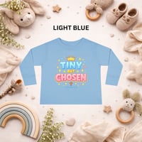 Image 4 of Toddler Long Sleeve Tee — "Tiny But Chosen" Inspirational Baby Shirt