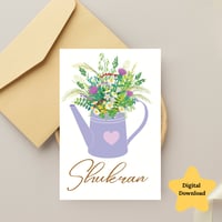 Image 1 of Shukran Watering Can Thank you Card-Floral Arabic Digital Download 