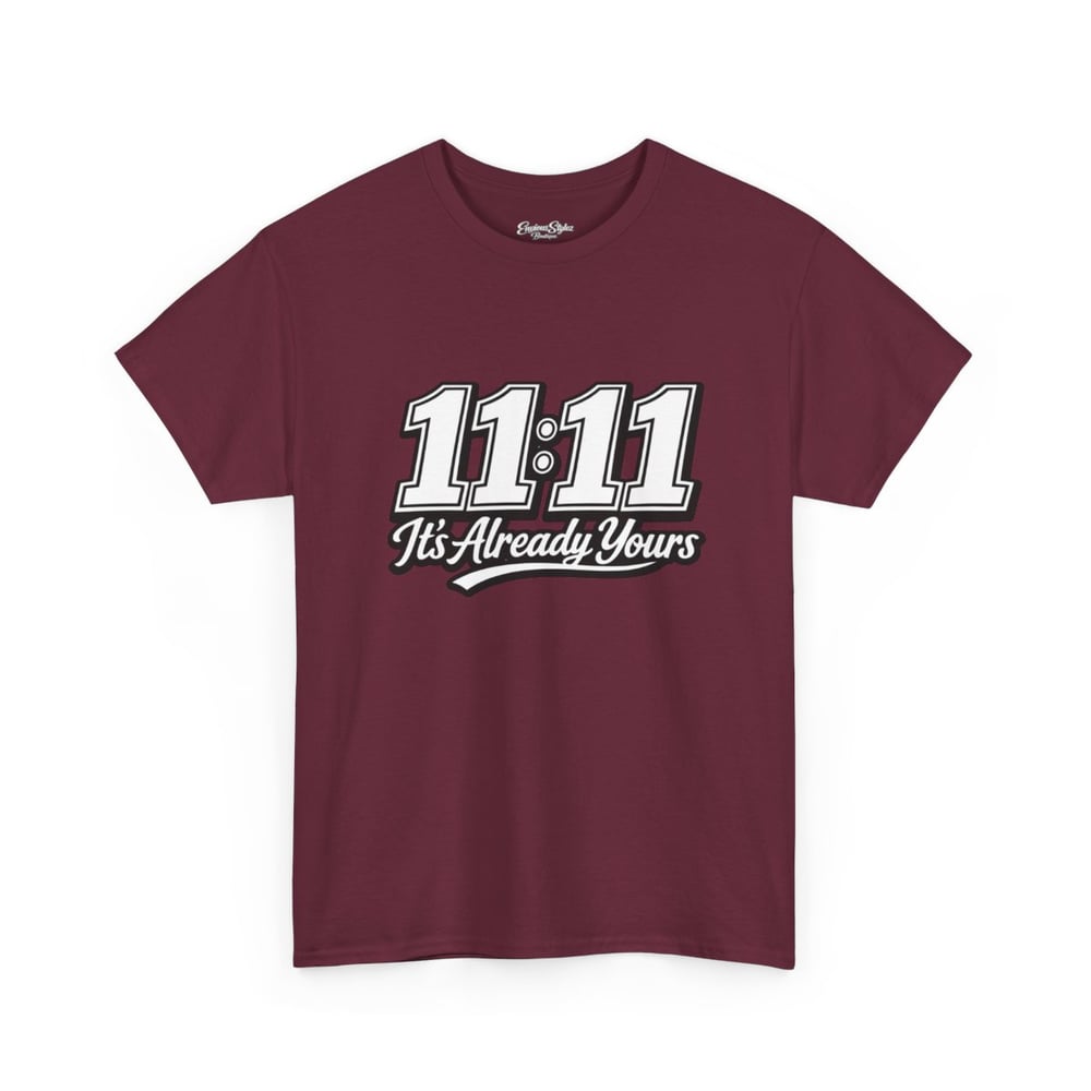 Image of 11:11 It’s Already Yours unisex Graphic Tee
