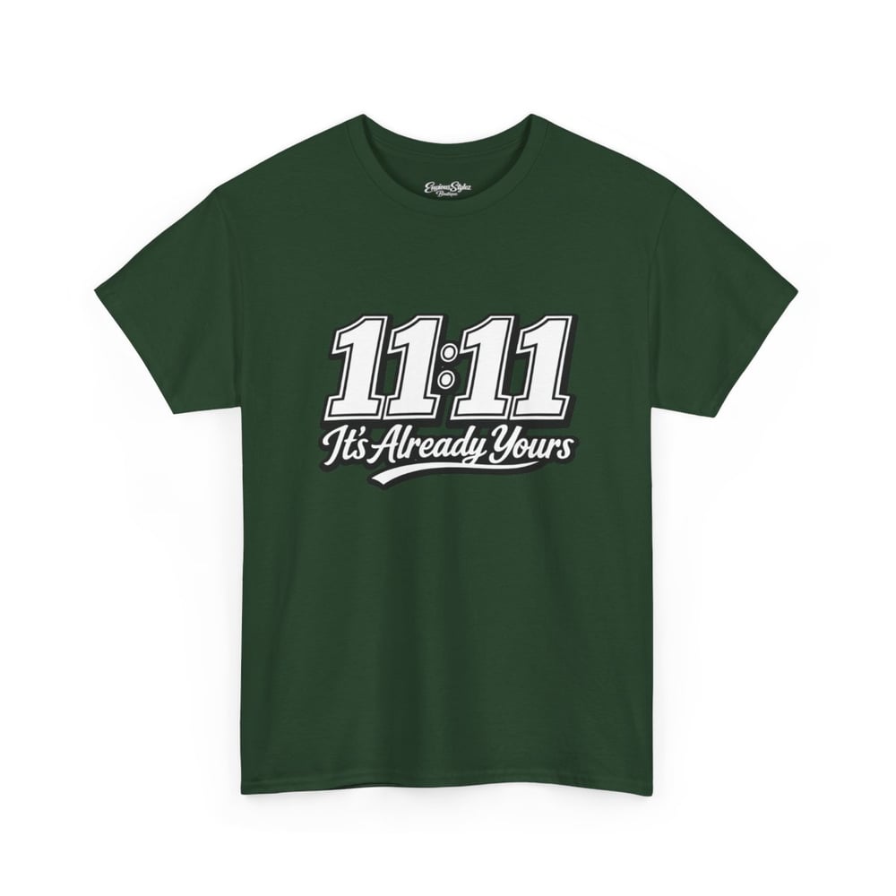 Image of 11:11 It’s Already Yours unisex Graphic Tee