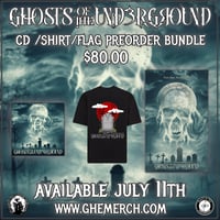 Cd/Shirt/Flag Preorder Ghosts of the Underground vol 3
