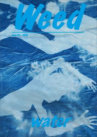 Weed Magazine - Issue 02: Water