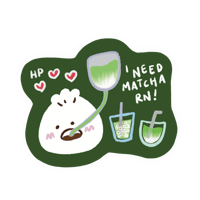 I Need Matcha RN!