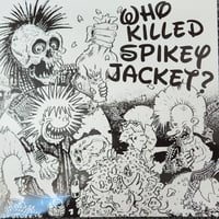 Image 1 of Who Killed Spikey Jacket? '' Who Killed Spikey Jacket? '' LP