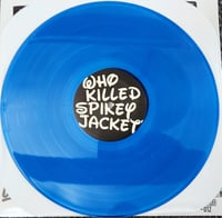 Image 3 of Who Killed Spikey Jacket? '' Who Killed Spikey Jacket? '' LP