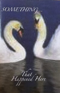 Image 1 of Something... That Happened Here