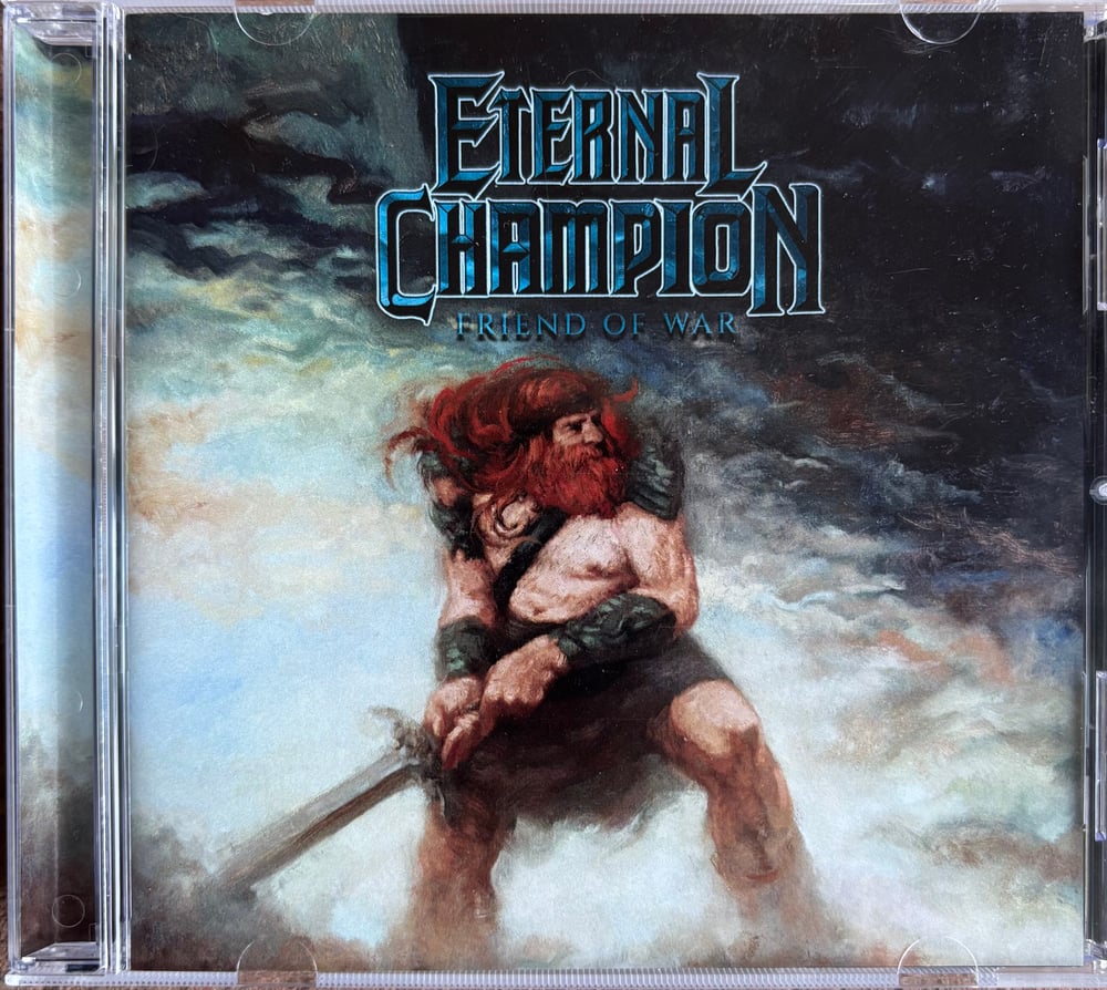 ETERNAL CHAMPION “Friend of War” CD