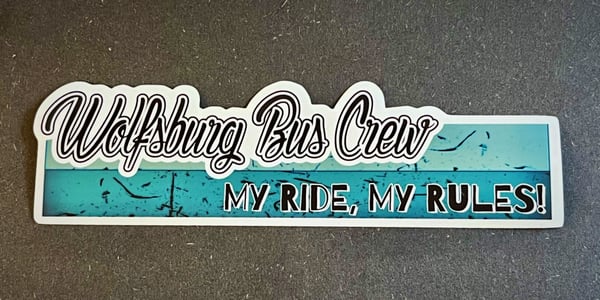 Image of WBC “My Ride, My Rules!” Solid Black & White with Turquoise & Blue Mirrored Sticker