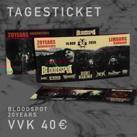 *LIMITIERT* VVK TAGESTICKET - BLOODSPOT 20 YEARS