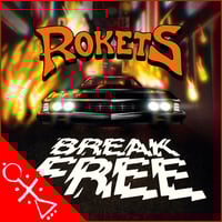 ROCKETS - Break Free CD